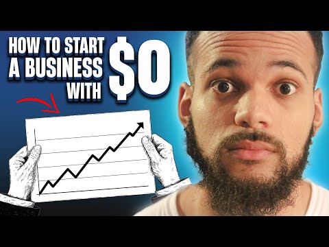 How To Start A Business With $0 [Video]