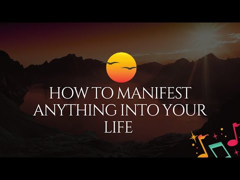 How to manifest anything into your life [Video]
