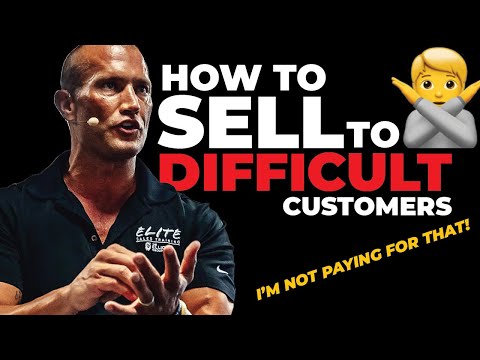 How to Sell to DIFFICULT Customers // Andy Elliott [Video]