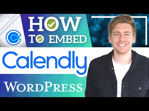 How To Embed Calendly on WordPress | Schedule Appointments Through Your Website [Video]