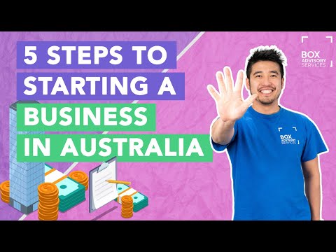 5 STEPS TO STARTING A BUSINESS IN AUSTRALIA [Video]