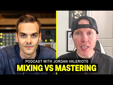 Mixing vs Mastering a Song Explained With Jordan Valeriote [Video]