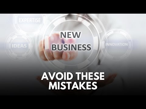 5 Mistakes to Avoid When Starting a Business in 2022 [Video]