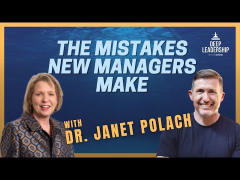 Mistakes New Managers Make with Dr. Janet Polach [Video]