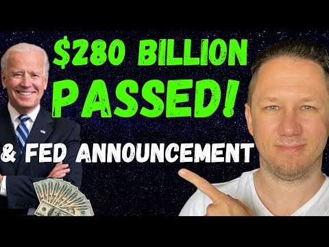 MASSIVE $280 BILLION BILL PASSED & HUGE News from the FED! [Video]