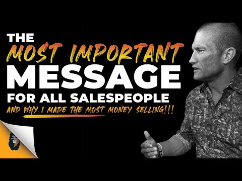 The MOST IMPORTANT MESSAGE For ALL Salespeople // Andy Elliott [Video]