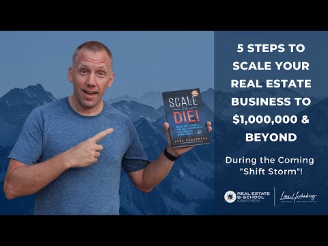 5 Steps to Scale Your Real Estate Business to $1M+ in GCI in the Coming “Shift Storm” [Video]