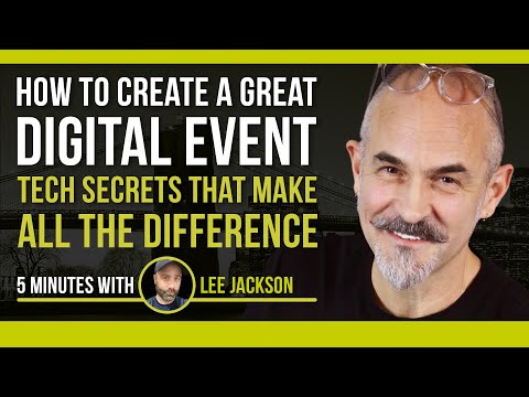 How To Create a Great Digital Summit – Tech Secrets Revealed – 5 Minutes with Lee Jackson [Video]