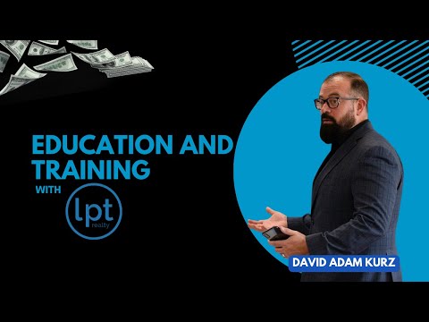 lpt Realty: Education and Training with Lpt – David Adam Kurz [Video]