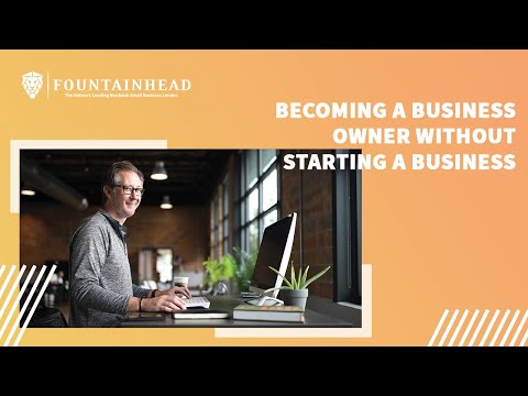🏦 Becoming a Business Owner Without Starting a Business [Video]