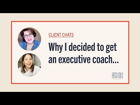 Why I decided to Get an Executive Coach [Video]