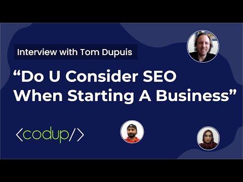 Do You Consider SEO When Starting a Business | codup | Ecommerce | Startup | Tom Dupuis [Video]