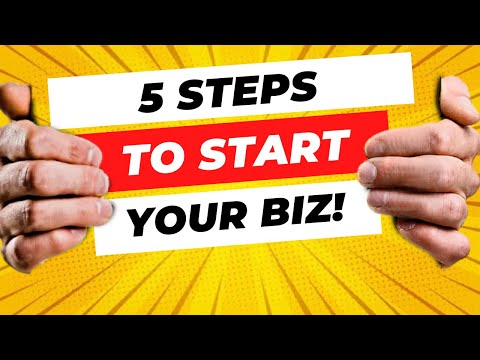 HOW DO I START MY OWN BUSINESS – 5 Crucial Steps For Starting Your Own Business! [Video]
