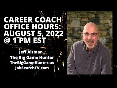 Career Coach Office Hours: August 5 2022 [Video]