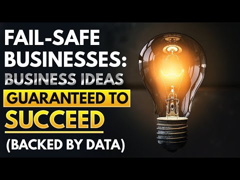 Fail – Safe Businesses: Business Ideas Guaranteed to Succeed (Backed by Data) [Video]