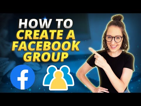 How to Create a Facebook Group and Leverage it to Your Advantage [Video]