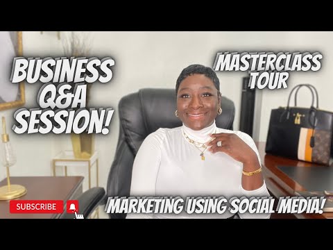 🚩BUSINESS Q&A’ S |MARKETING YOUR BUSINESS ON SOCIAL MEDIA |HOW TO START A BUSINESS |MASTERCLASS TOUR [Video]