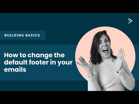 How to change the default footer in your ActiveCampaign emails | Building Basics [Video]