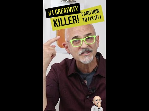 The Biggest Creativity Killer and How To Fix It [Video]