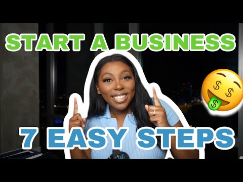 How to start a business in 7 EASY steps! [Video]