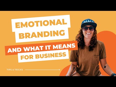 Emotional Branding Strategy: How to Add Emotion to Your Brand [Video]