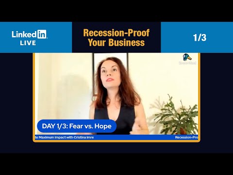 Recession-proof your business 1/3 | Fear vs. Hope | LinkedIn Live [Video]