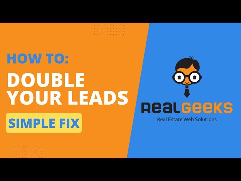 Real Geeks Tutorial: How To Double Your Leads [Video]