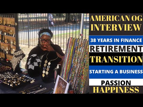 AMERICAN OG,WORK,RETIREMENT,TRANSITION,STARTING A BUSINESS, FINDING PASSION AND HAPPINESS #ghana [Video]