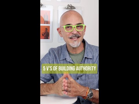 5 V’s of Building Authority Online – Create a Bullet-Proof Personal Brand and Get More Customers [Video]
