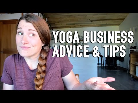 10 things yoga teachers need to know before starting a business [Video]