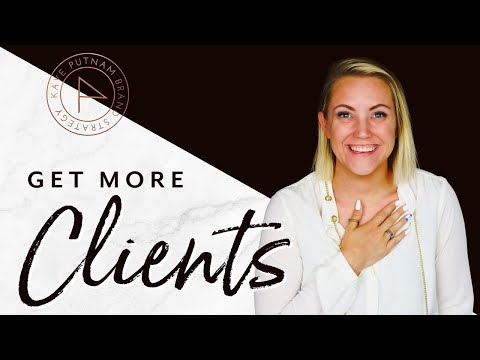 Get More Clients (Like Your #1 Favorite Customer!) [Video]