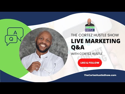 We Answering Your Branding & Marketing Questions Live | The Cortez Hustle Show Ep [Video]