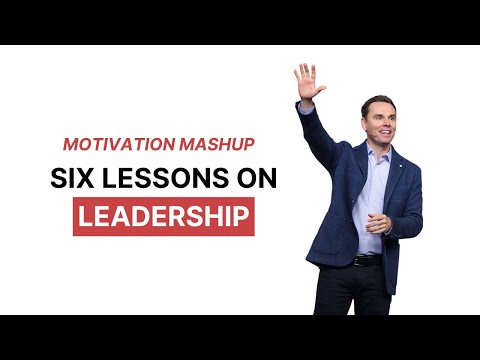 Motivation Mashup: 6 Leadership Lessons That Will Make You Unstoppable! [Video]