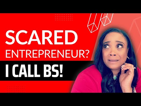 Too Scared To Start a Business? Here’s Why I call Bullsh*t! [Video]