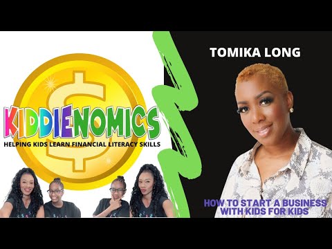 How To Start A Business With Kids For Kids w/Tomika Long | KiddieNomics Kids Financial Literacy [Video]