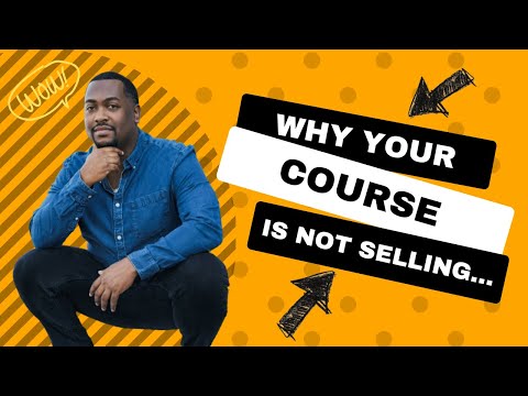 The #1 Reason Why Your Course Isn’t Selling [Video]