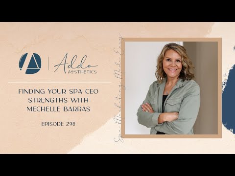 Finding Your Spa CEO Strengths with Mechelle Barras [Video]