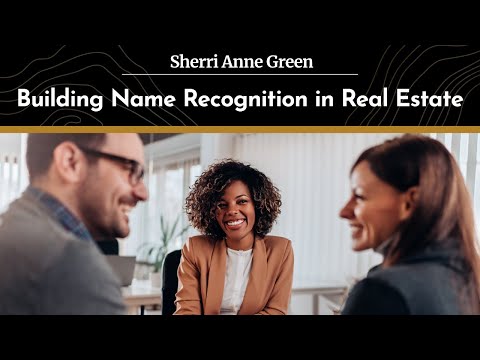 Building Name Recognition and Branding in Real Estate Through Content Marketing [Video]