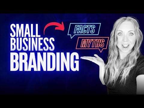 The Truth About Branding: Your Guide to A More Successful Small Business Brand [Video]