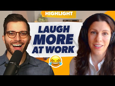 Why You Should Laugh More at Work [Video]