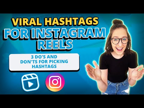 Viral Hashtags for Instagram Reels: 3 Do’s and Don’ts for Picking Hashtags [Video]