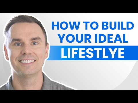 How to Build Your Ideal Lifestyle [Video]