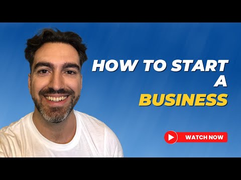 How To Start A Business – Top 8 Steps [Video]