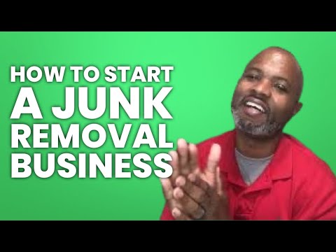 How To Start A Junk Removal Business [Video]