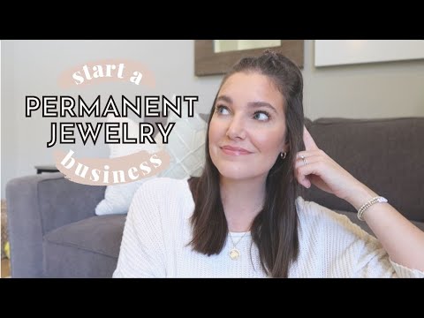 EVERYTHING YOU NEED TO START A PERMANENT JEWELRY BUSINESS | Sarah Brithinee [Video]