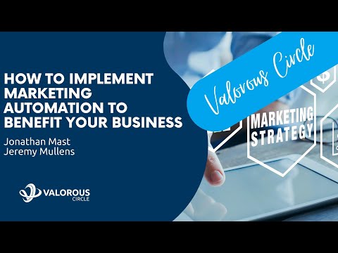 How to Implement Marketing Automation to Benefit Your Business – Valorous Circle [Video]