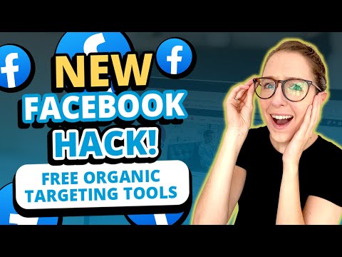 New Facebook Hack: Free Organic Targeting Tools [Video]