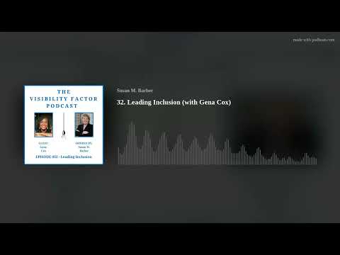 32. Leading Inclusion (with Gena Cox) [Video]