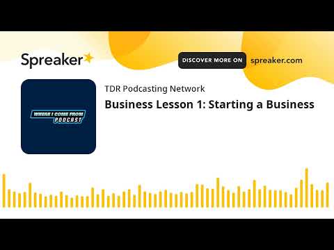 Business Lesson 1: Starting a Business [Video]
