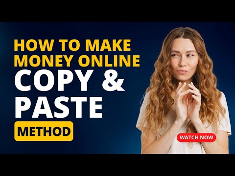 How To Make Money Copy Paste – The Fastest Way To Make Money Online! [Video]